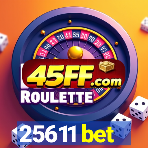 25611 bet